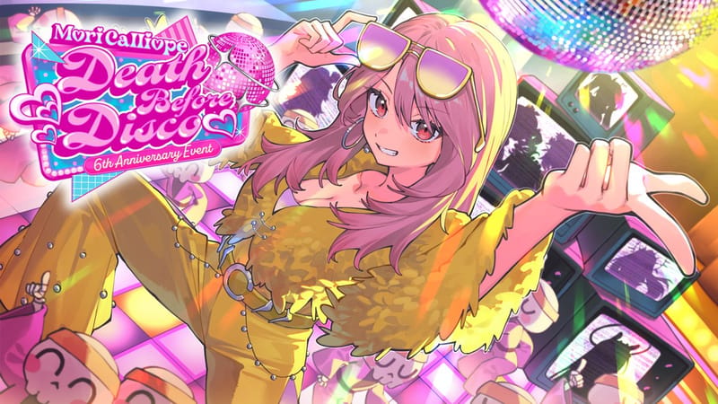 Mori Calliope 将举办六周年纪念活动「Death Before Disco」