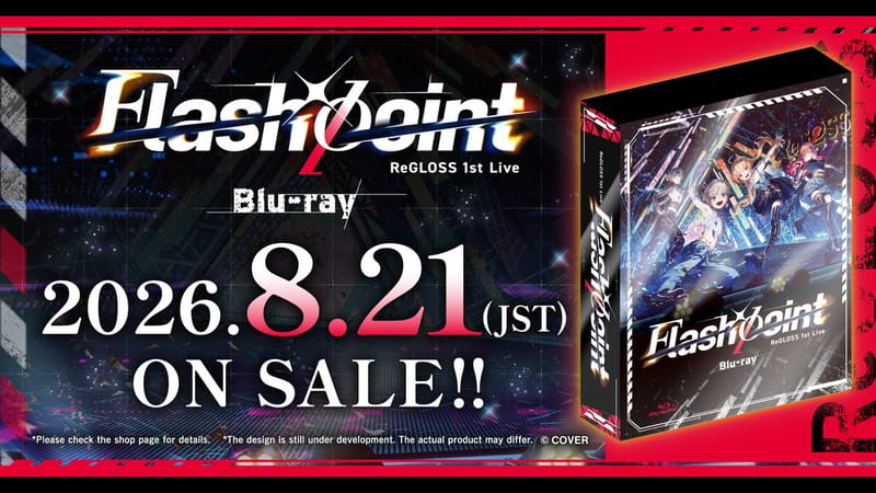 ReGLOSS 1st Live「Flashpoint」Blu-ray 開放訂購