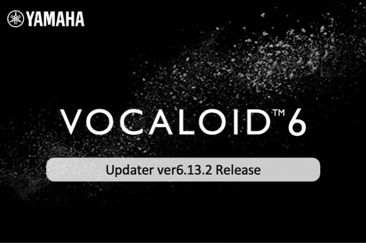 VOCALOID6 Editor 6.13.2 安全更新修复两项漏洞